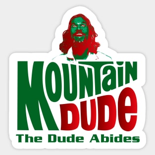 Mountain Dude Abides Sticker